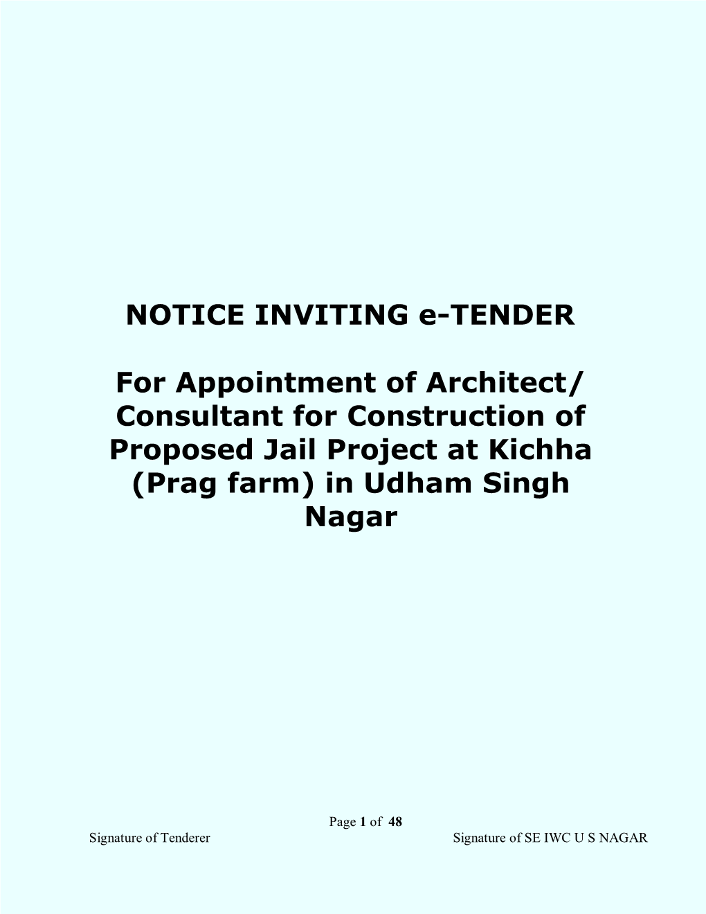 Consultant for Construction of Proposed Jail Project at Kichha (Prag Farm) in Udham Singh Nagar