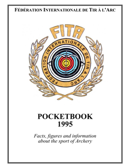 FITA for 1995 Ú FITA Membership Includes Member Associations in 105 Countries As of 31 March 1995