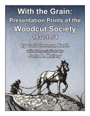 Woodcut Society 1932-1954 by Cori Sherman North with Transcriptions by John R