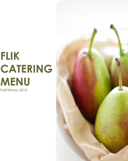 FLIK CATERING MENU Fall/Winter 2013