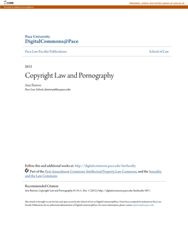 Copyright Law and Pornography Ann Bartow Pace Law School, Abartow@Law.Pace.Edu