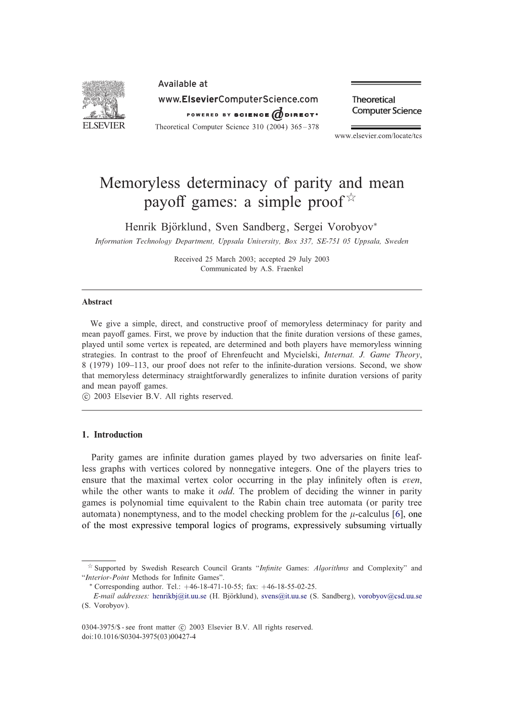 Memoryless Determinacy of Parity and Mean Payoff Games