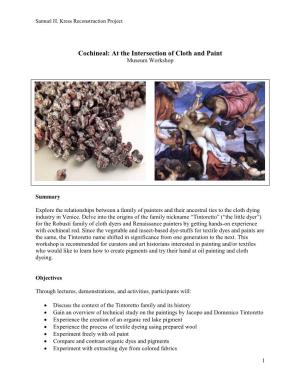 Cochineal: at the Intersection of Cloth and Paint Museum Workshop