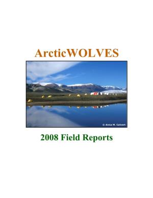ARCTIC WOLVES – 2008 PROJECT FIELD REPORT 1 Field Site: Alert, Ellesmere Island