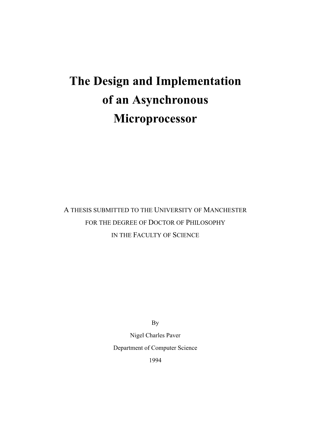 The Design and Implementation of an Asynchronous Microprocessor