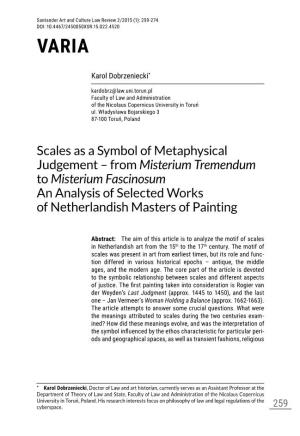 Scales As a Symbol of Metaphysical Judgement – from Misterium Tremendum to Misterium Fascinosum an Analysis of Selected Works of Netherlandish Masters of Painting