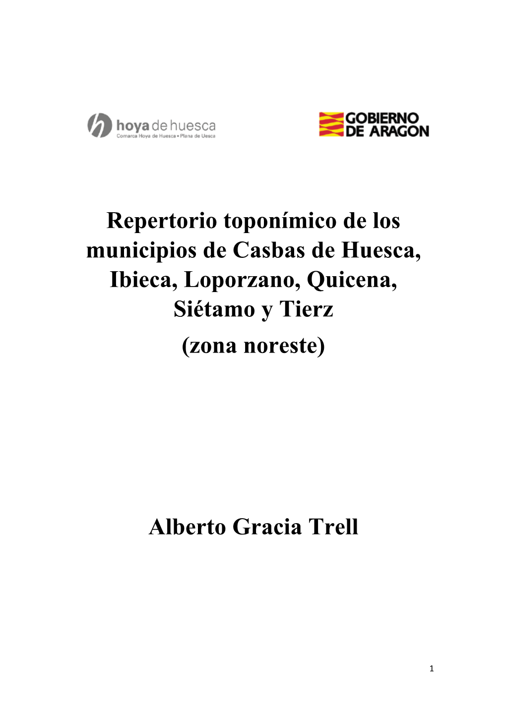 Repertorio Toponímico De Los Municipios De Casbas De Huesca, Ibieca, Loporzano, Quicena, Siétamo Y Tierz (Zona Noreste)