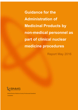 Administration of Medicinal Products By
