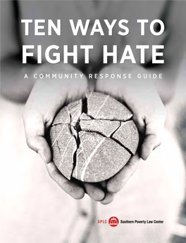 TEN Ways to FIGHT HATE a Community Response Guide