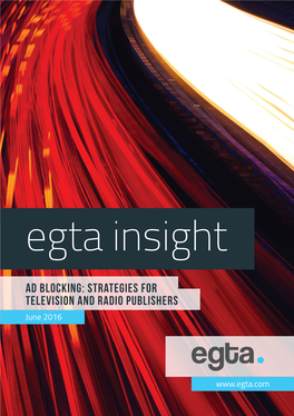 Egta Insight Ad Blocking: Strategies for Television and Radio Publishers June 2016