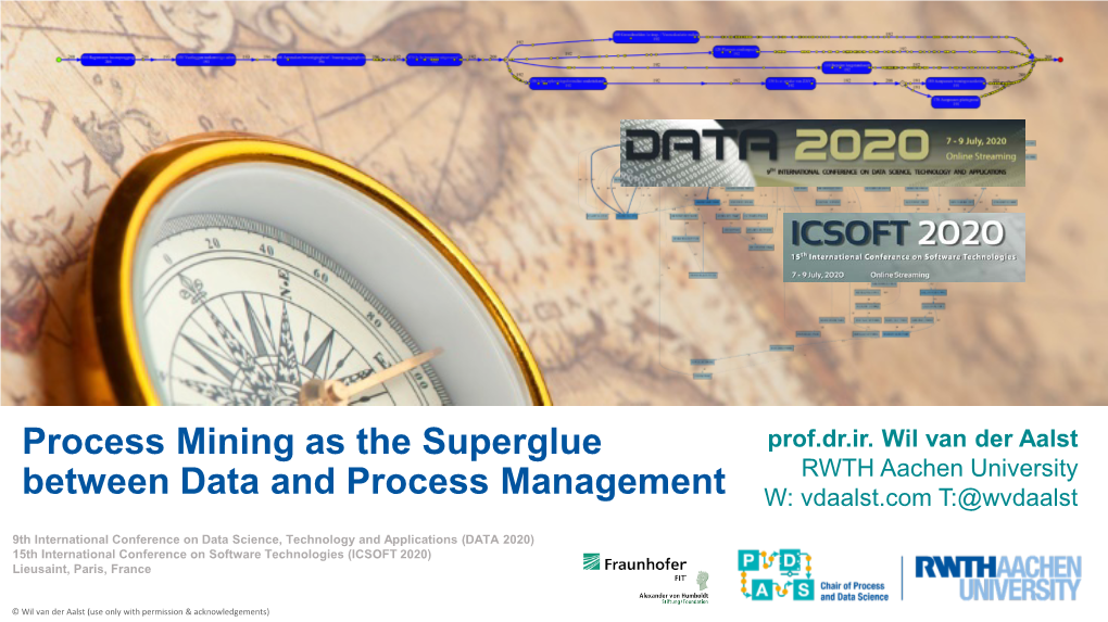 Process Mining As the Superglue Between Data and Process