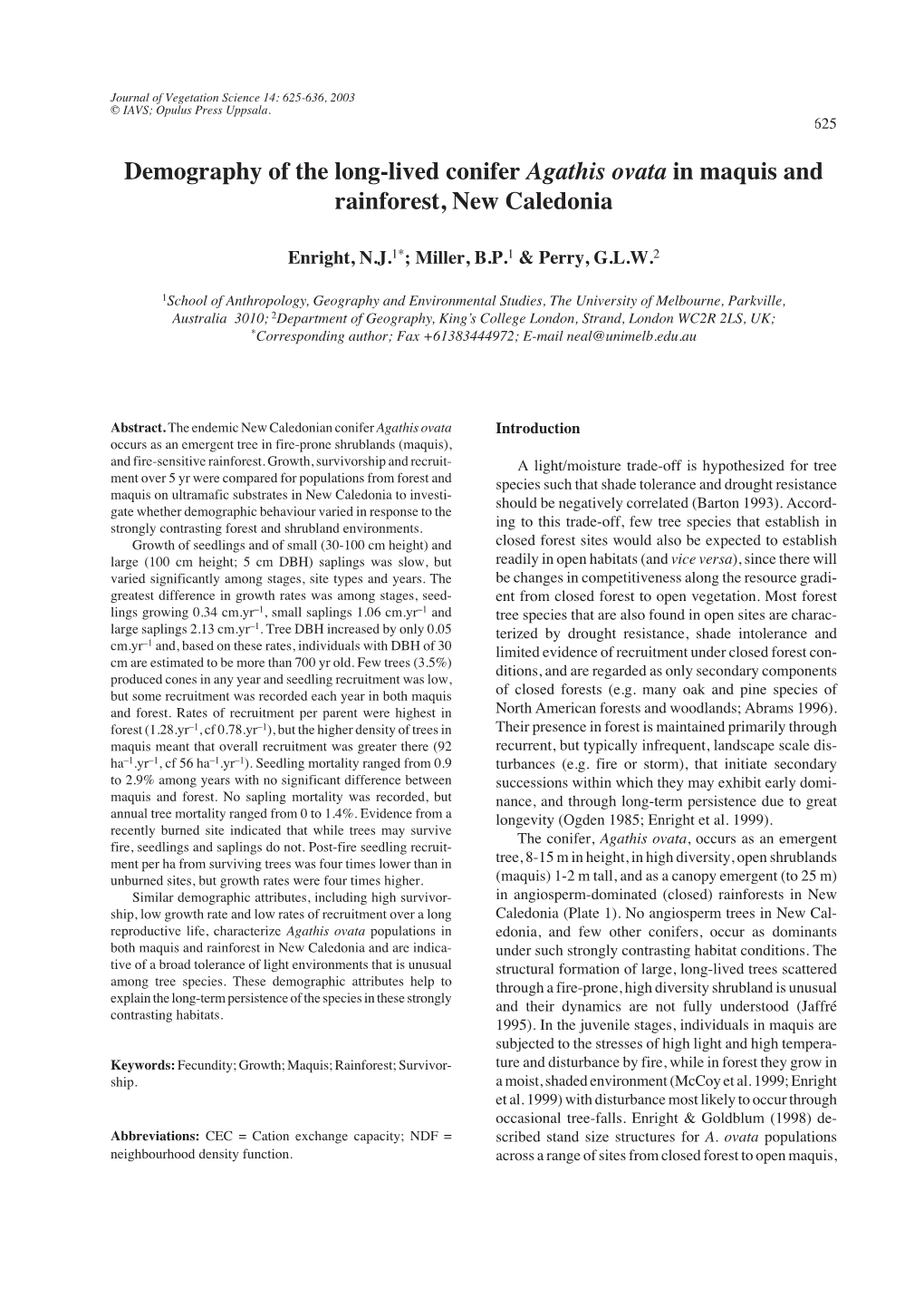 Demography of the Longlived Conifer Agathis Ovata in Maquis And