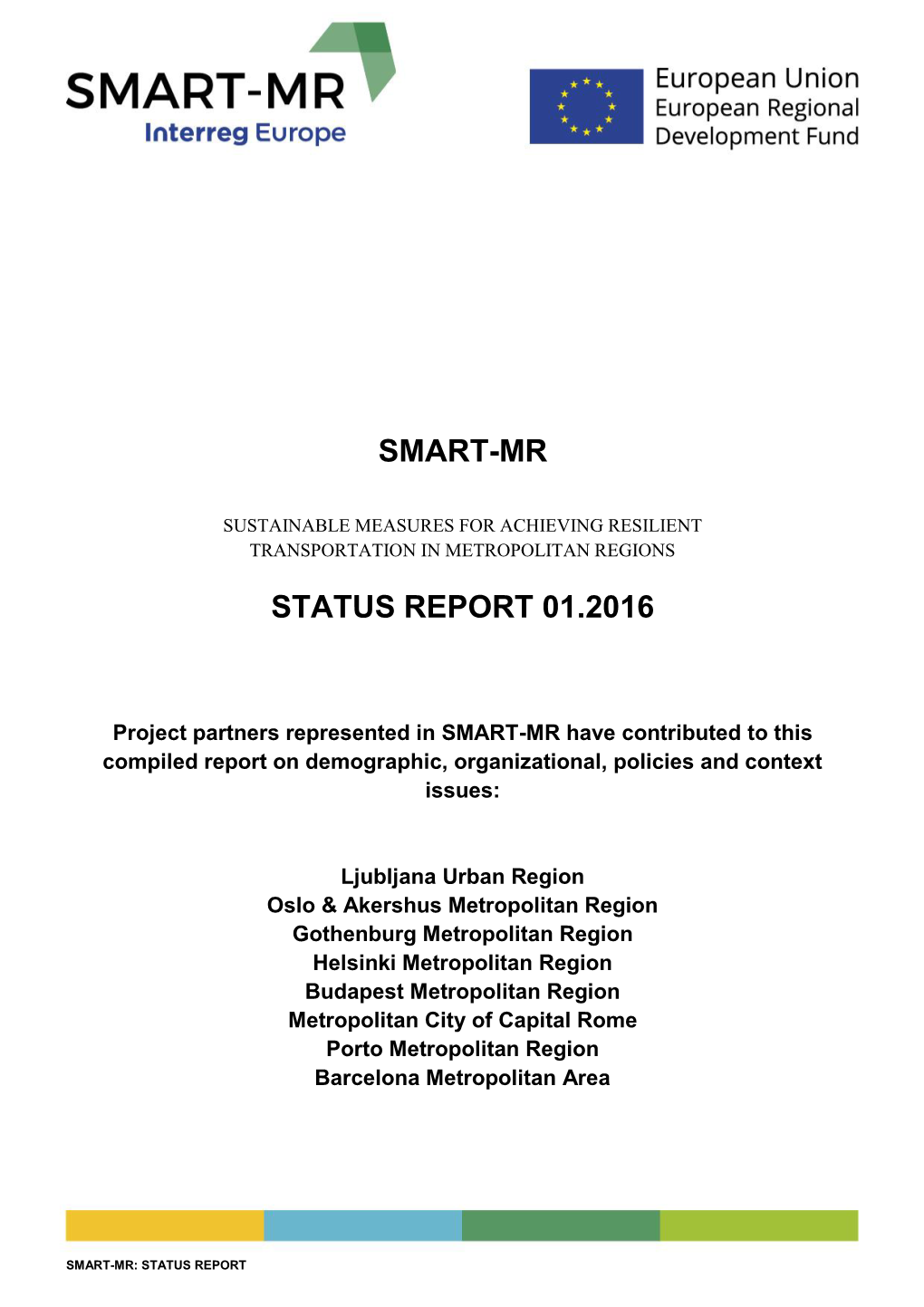 Smart-Mr Status Report 01.2016