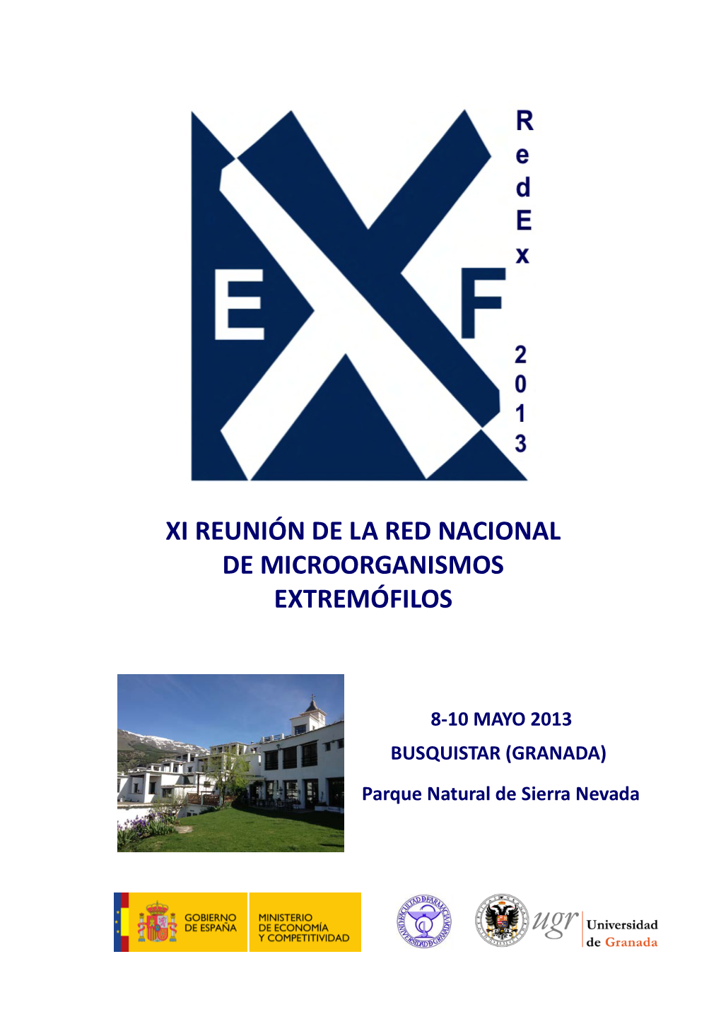 Xi Reunión De La Red Nacional De Microorganismos Extremófilos (Redex 2013) 8-10 Mayo De 2013