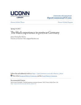 The Black Experience in Postwar Germany Jamie Christopher Morris University of Connecticut - Storrs, Impguard7@Yahoo.Com