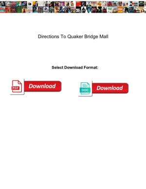 Directions to Quaker Bridge Mall