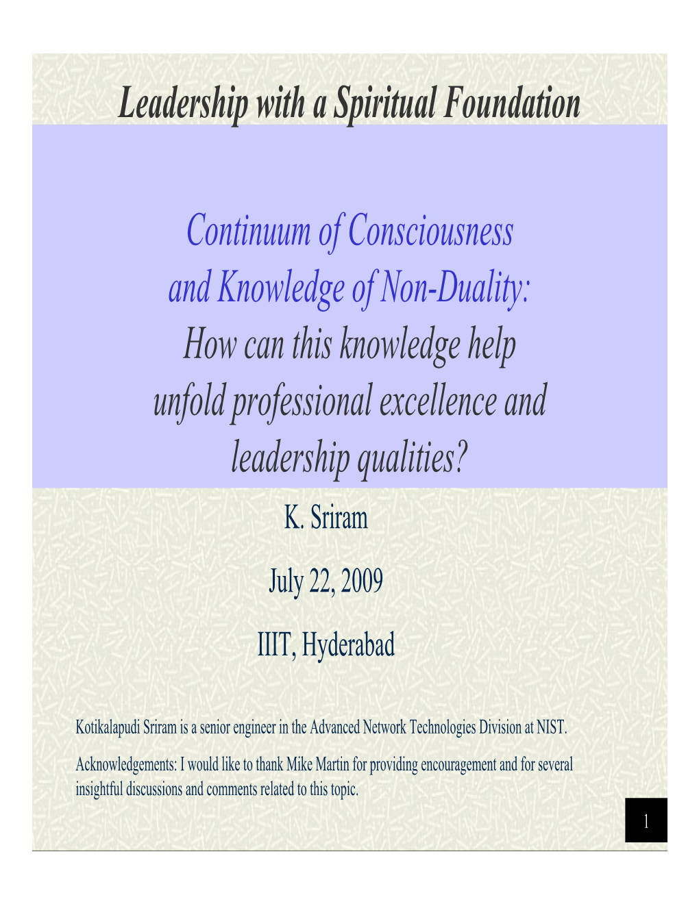 Leadership with a Spiritual Foundation Continuum of Consciousness and Knowledge of Non-Duality