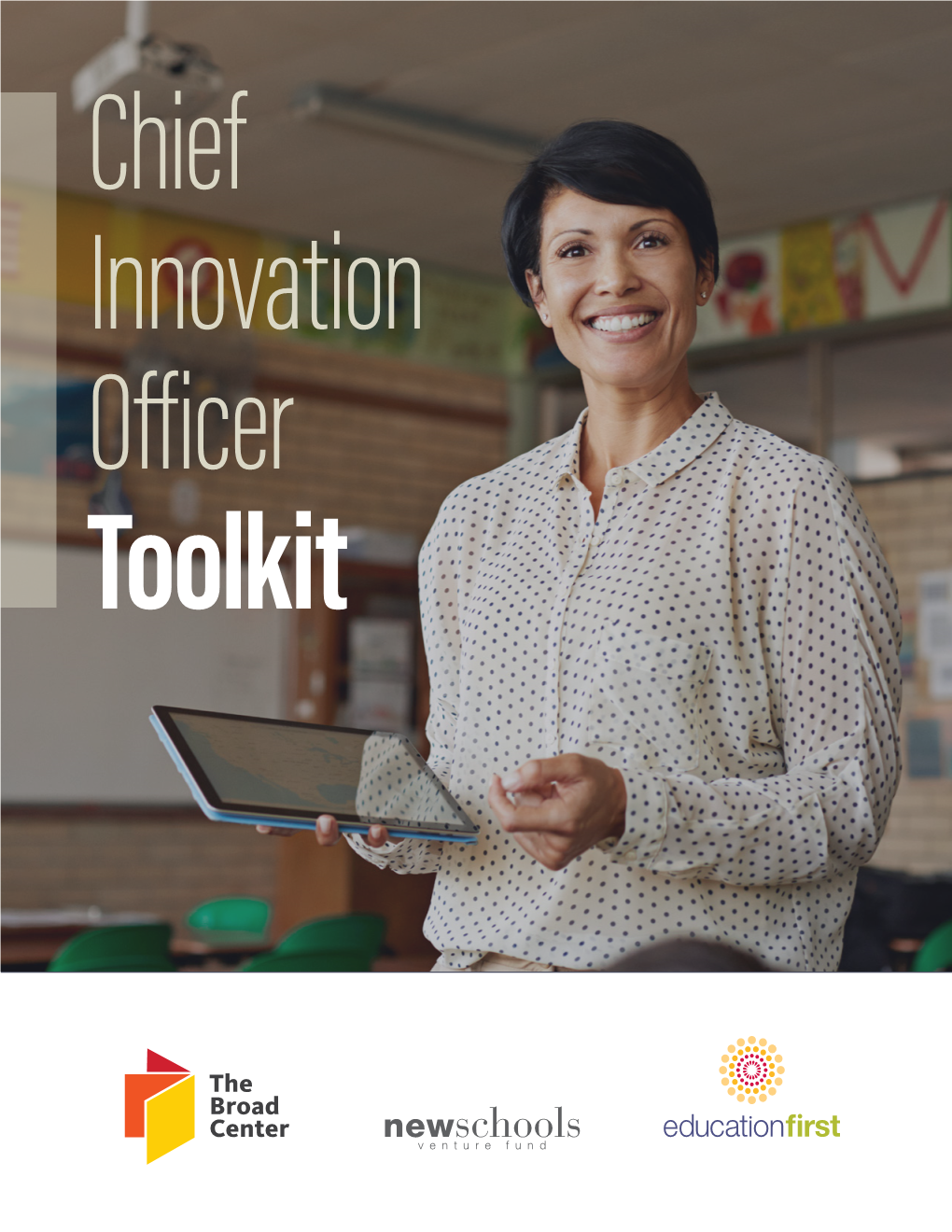 Chief Innovation Officer Toolkitinnovation Officer Toolkit EXECUTIVE SUMMARY