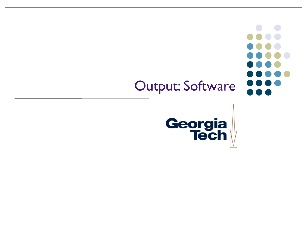 Output: Software