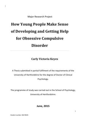 How Young People Make Sense of Developing and Getting Help for Obsessive Compulsive Disorder No 12/SC/0495