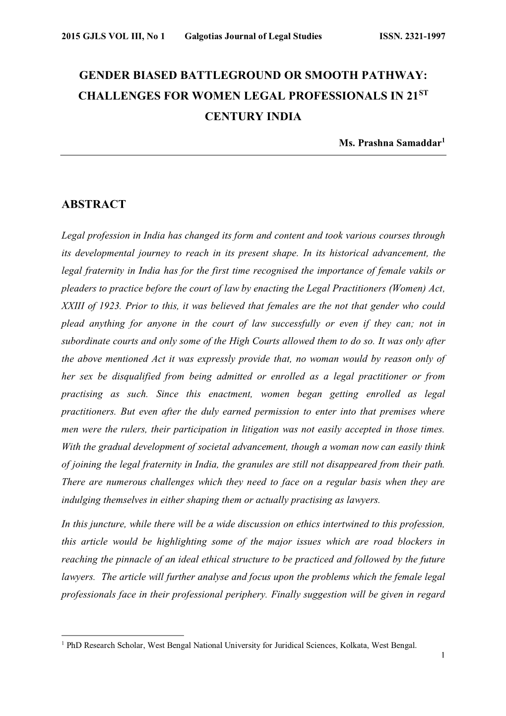 Gender Biased Battleground Or Smooth Pathway: Challenges for Women Legal Professionals in 21St Century India