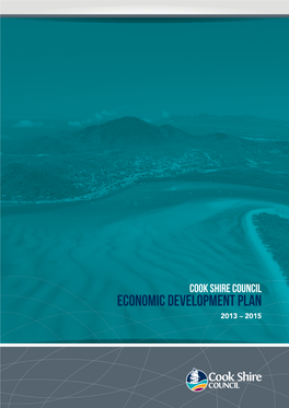 Economic Development Plan 2013 – 2015 01 ABOUT COOK SHIRE