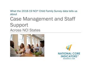 Case Management and Staff Support Across NCI States