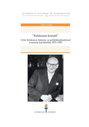 Urho Kekkosen Historia- Ja Politiikkakäsitykset Teoriasta Käytäntöön 19331981