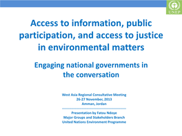 Access to Information, Public Participation, and Access to Justice in Environmental Matters