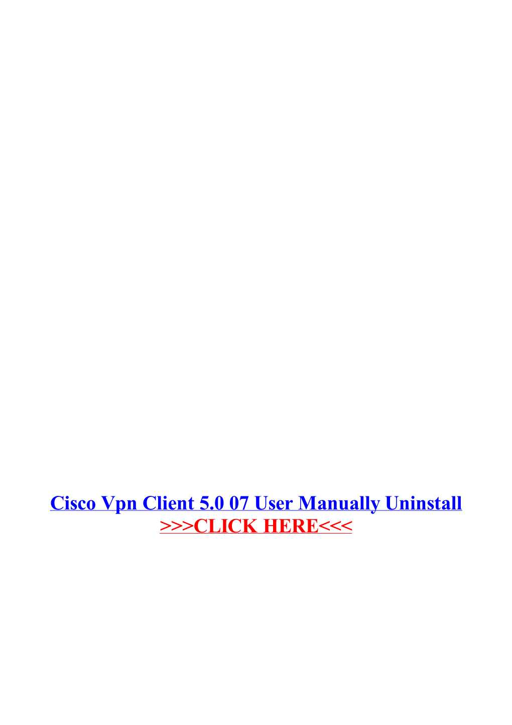 Cisco Vpn Client 5.0 07 User Manually Uninstall.Pdf