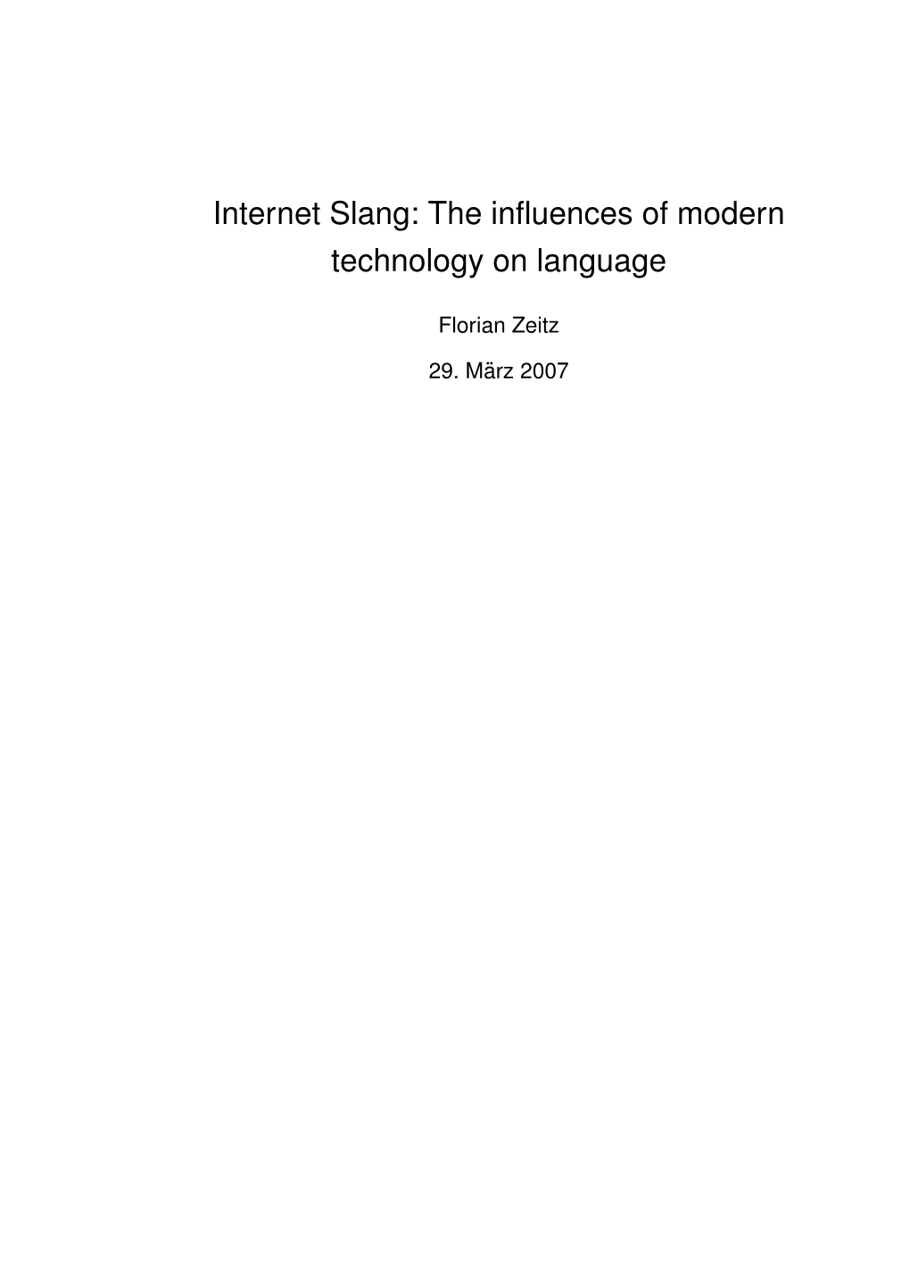 Internet Slang: the Influences of Modern Technology on Language