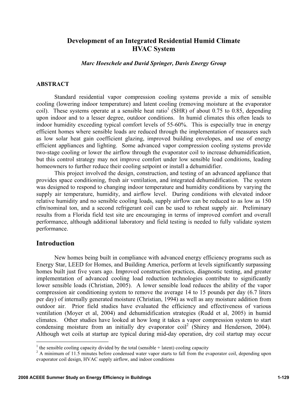 Development of an Integrated Residential Humid Climate HVAC System