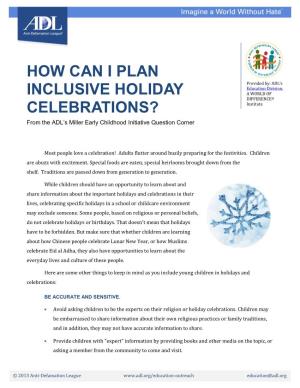 How Can I Plan Inclusive Holiday Celebrations?