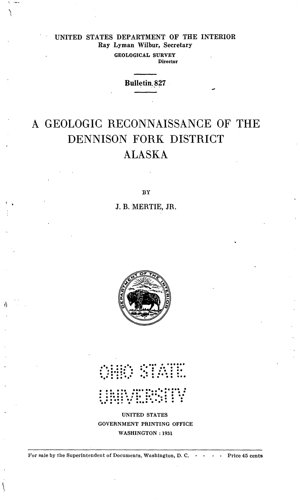 A Geologic Reconnaissance of the Dennison Fork District Alaska
