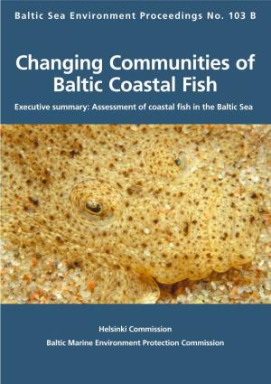 Changing Communities of Baltic Coastal Fish Executive Summary: Assessment of Coastal ﬁ Sh in the Baltic Sea