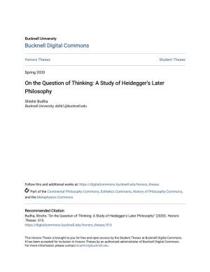 On the Question of Thinking: a Study of Heidegger's Later Philosophy