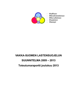 Vakka-Suomen Lastensuojelun Suunnitelma 2009 – 2013