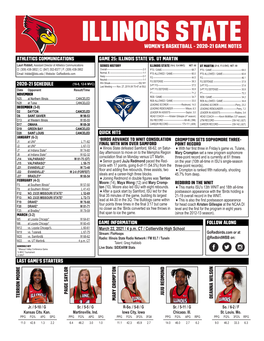Illinois State 1 WOMEN’S BASKETBALL - 2020-21 GAME NOTES Athletics Communications Game 25: Illinois State Vs