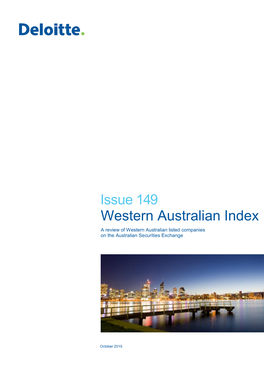 Issue 149 Western Australian Index a Review of Western Australian Listed Companies on the Australian Securities Exchange
