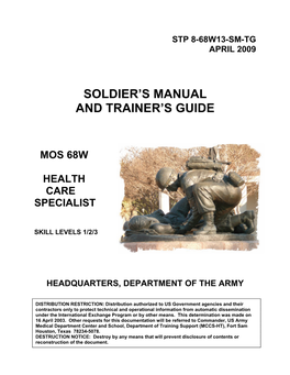 SOLDIER's MANUAL and TRAINER's GUIDE MOS 68W Health Care Specialist Skill Levels 1, 2 and 3