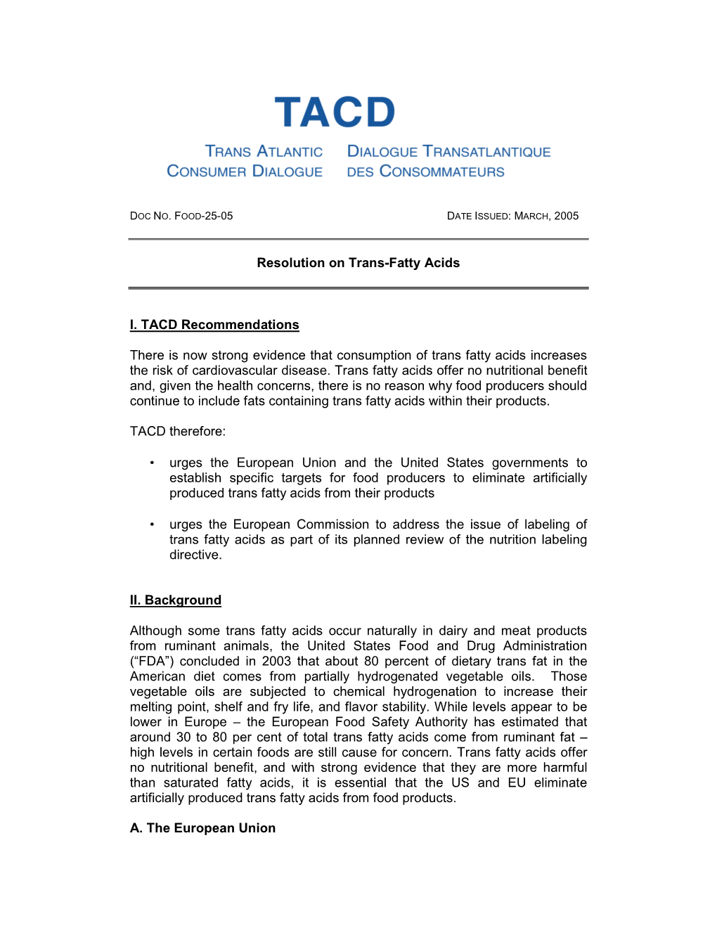 Resolution on Trans-Fatty Acids I. TACD Recommendations There Is