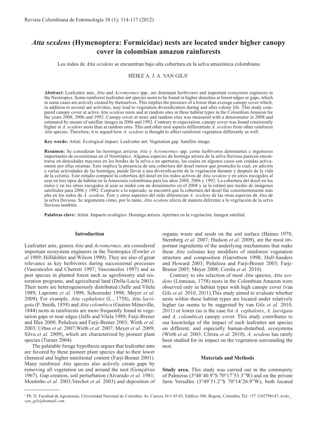 Atta Sexdens (Hymenoptera: Formicidae) Nests Are Located Under Higher Canopy Cover in Colombian Amazon Rainforests