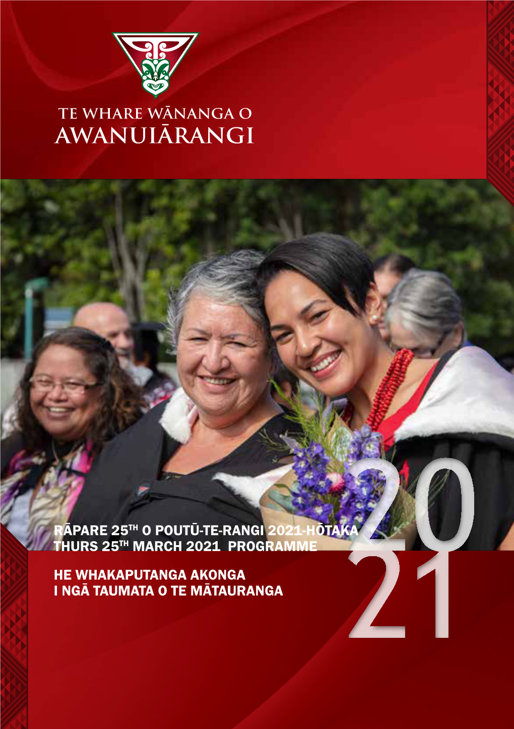 Rāpare 25Th O Poutū-Te-Rangi 2021-Hōtaka Thurs 25Th March 2021 Programme 20 He Whakaputanga Akonga I Ngā Taumata O Te Mātauranga 21 Whatu Kura a Stone of Knowledge