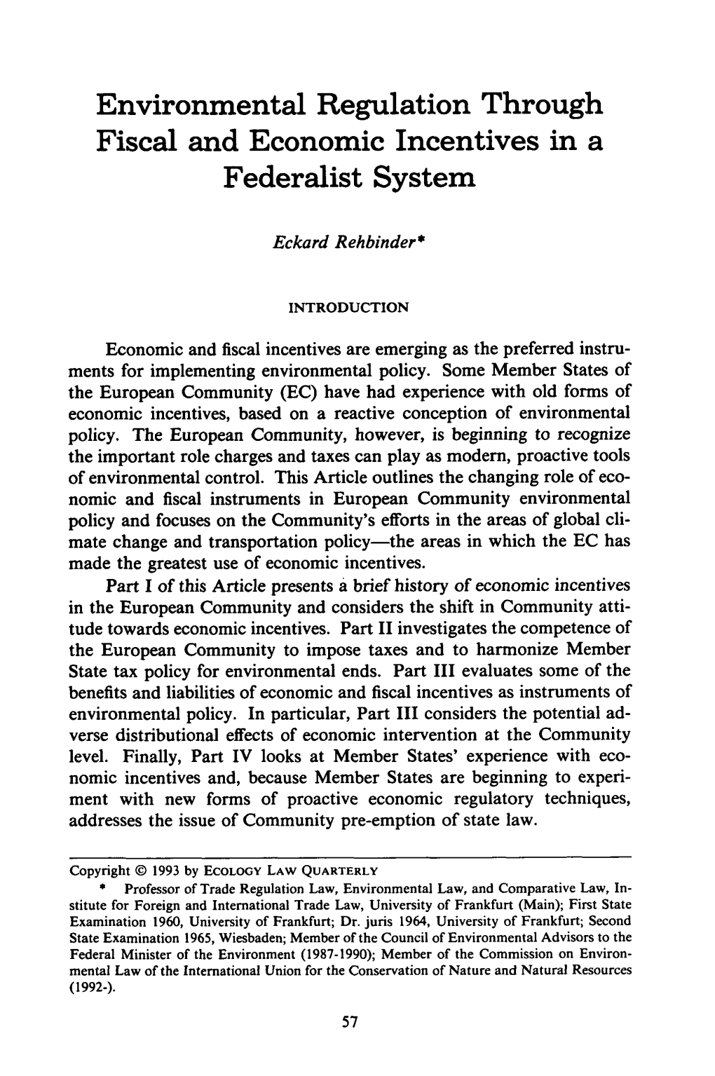 Environmental Regulation Through Fiscal and Economic Incentives in a Federalist System