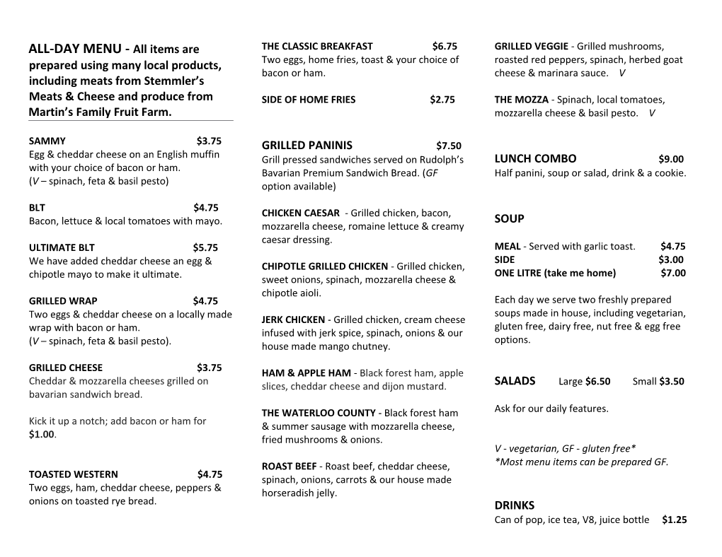 ALL-DAY MENU - All Items Are Prepared Using Many Local Products, Including Meats From