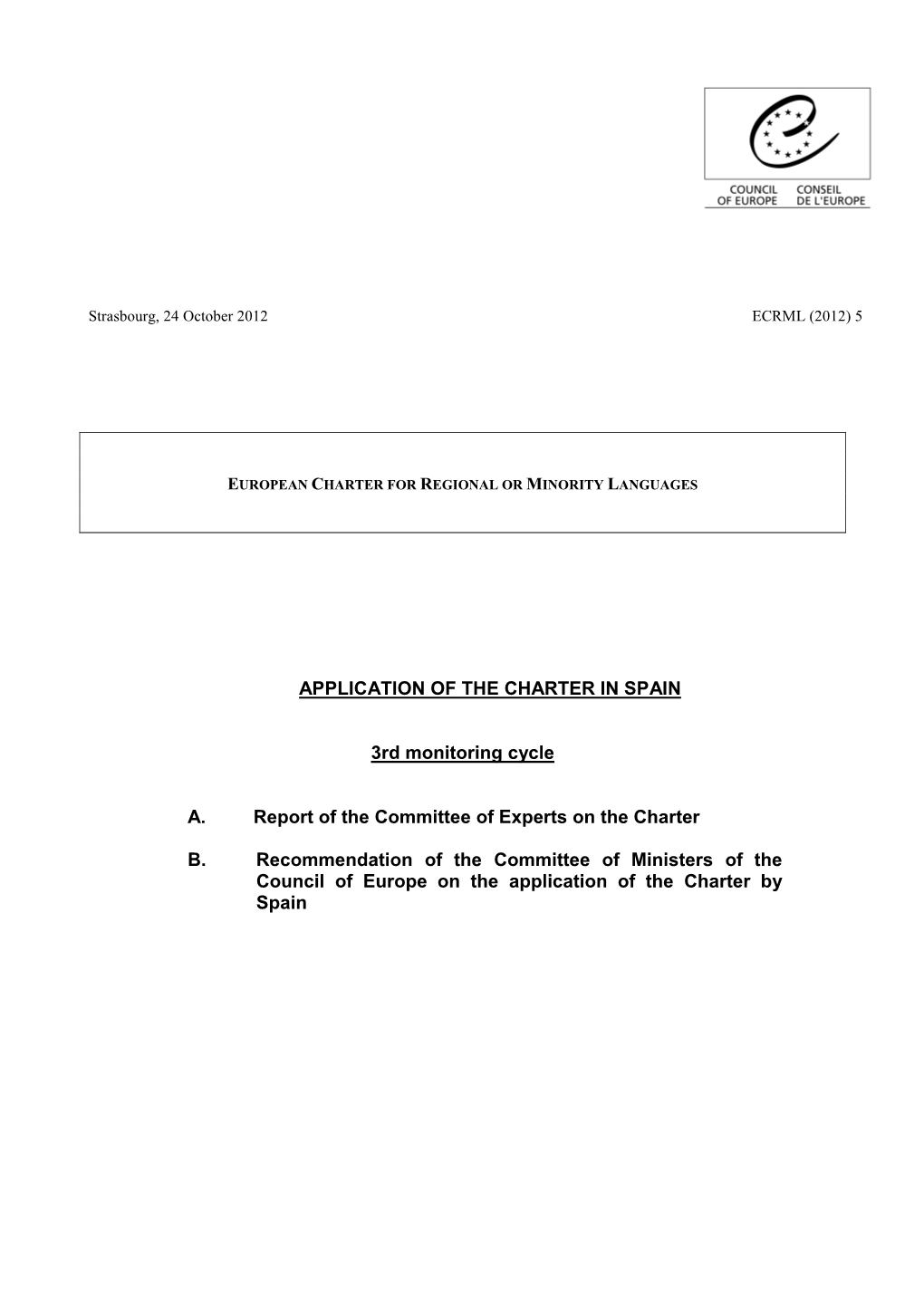 APPLICATION of the CHARTER in SPAIN 3Rd Monitoring Cycle A