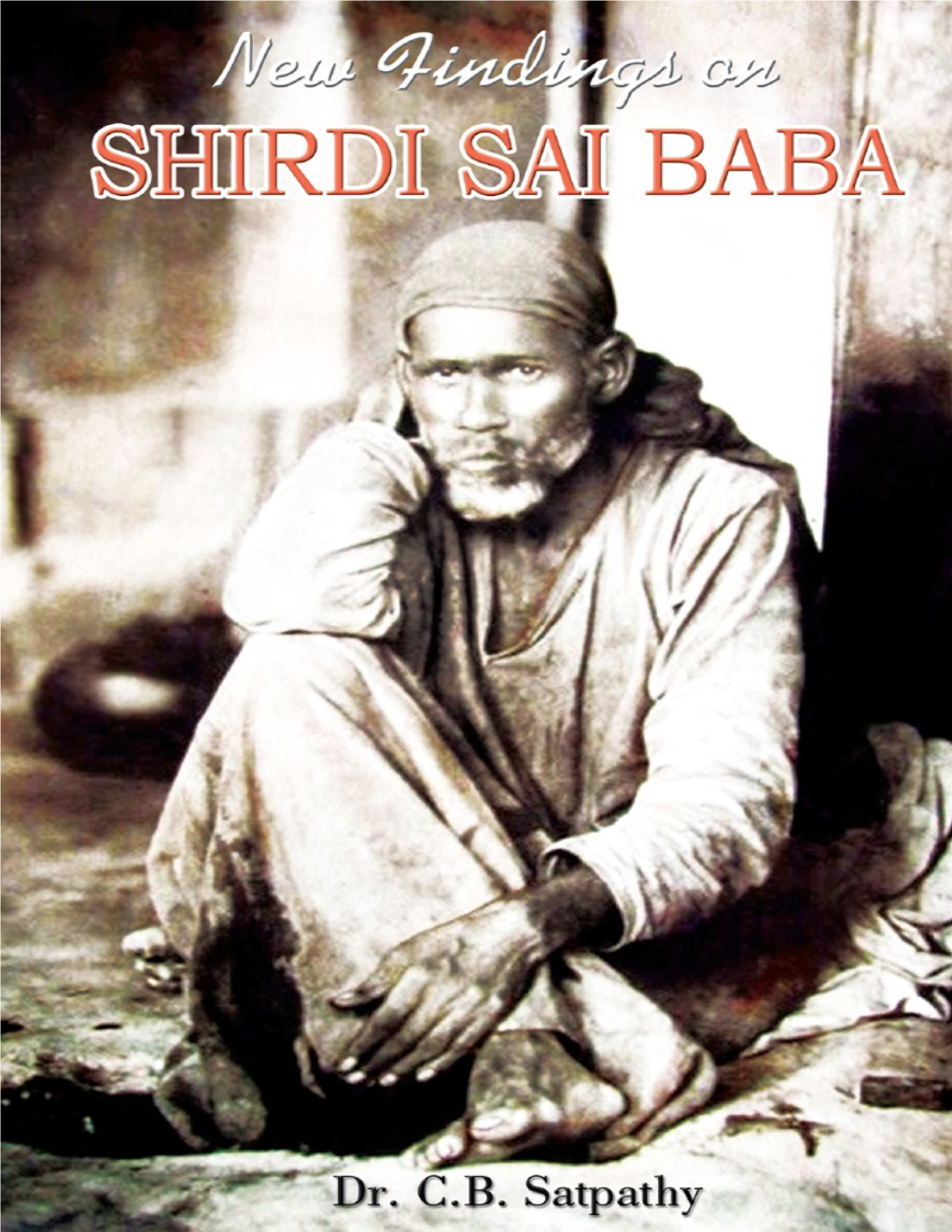 New Findings on Shirdi Sai Baba Ebook © 2019, Dr