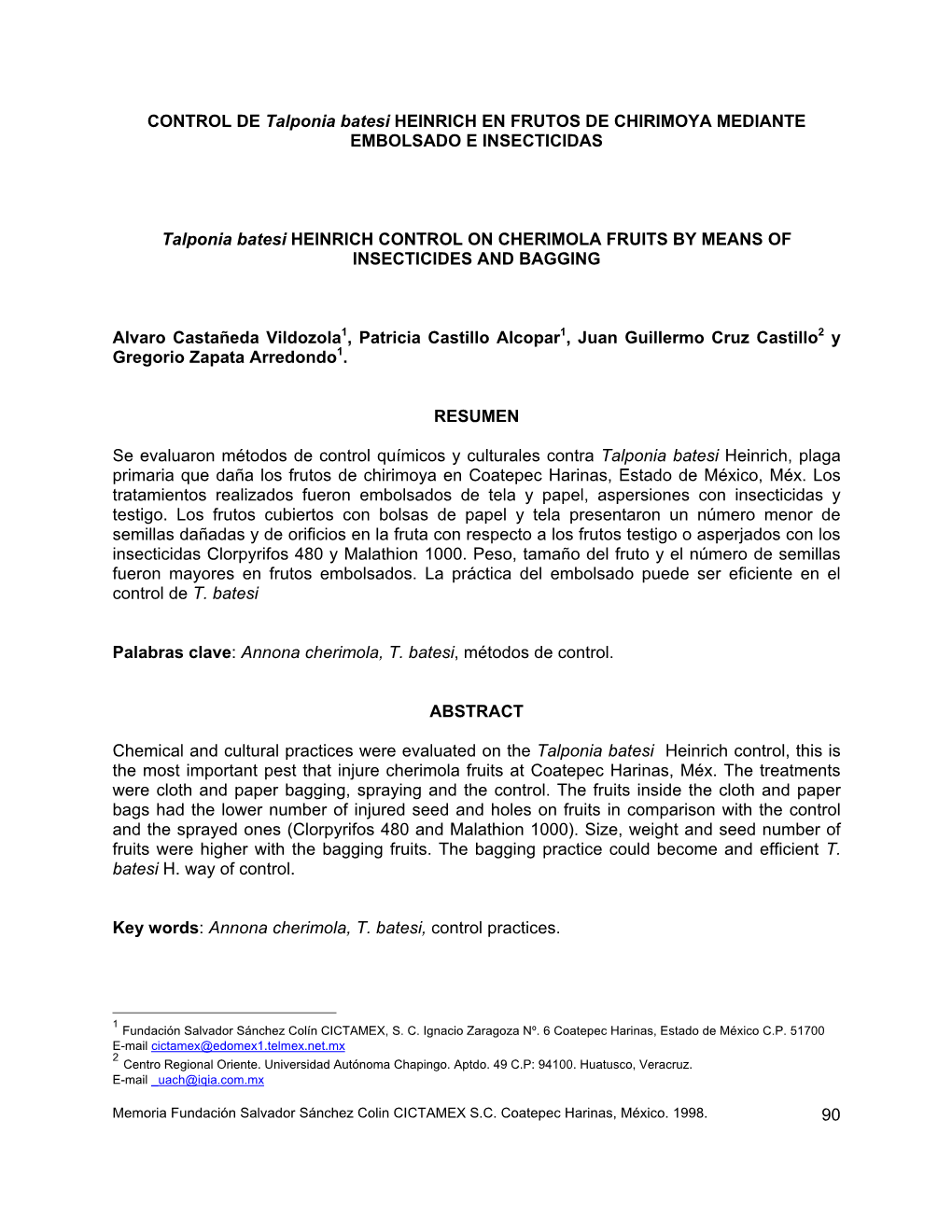 CONTROL DE Talponia Batesi HEINRICH EN FRUTOS DE CHIRIMOYA MEDIANTE EMBOLSADO E INSECTICIDAS