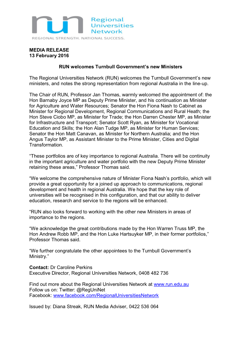 MEDIA RELEASE 13 February 2016 RUN Welcomes Turnbull