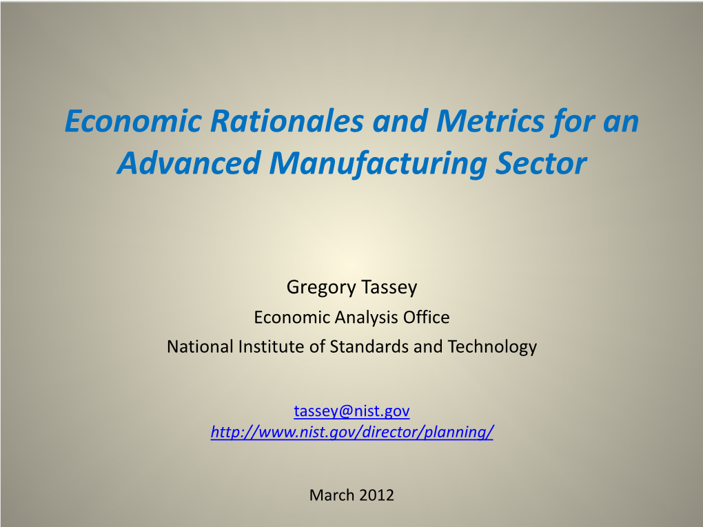 Economic Rationales and Metrics for an Advanced Manufacturing Sector